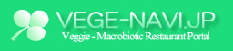 VEGE-NAVI.JP Veggie - Macrobiotic Restauranl Portal